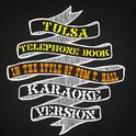 Tulsa Telephone Book (In the Style of Tom T. Hall) [Karaoke Version] - Single专辑