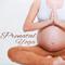 Prenatal Yoga – Peaceful Music for Pregnant Woman, Deep Meditation, Relief, Stress Free, Mantra for 专辑