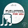 Sir Lsg - For You (Vocal Mix)