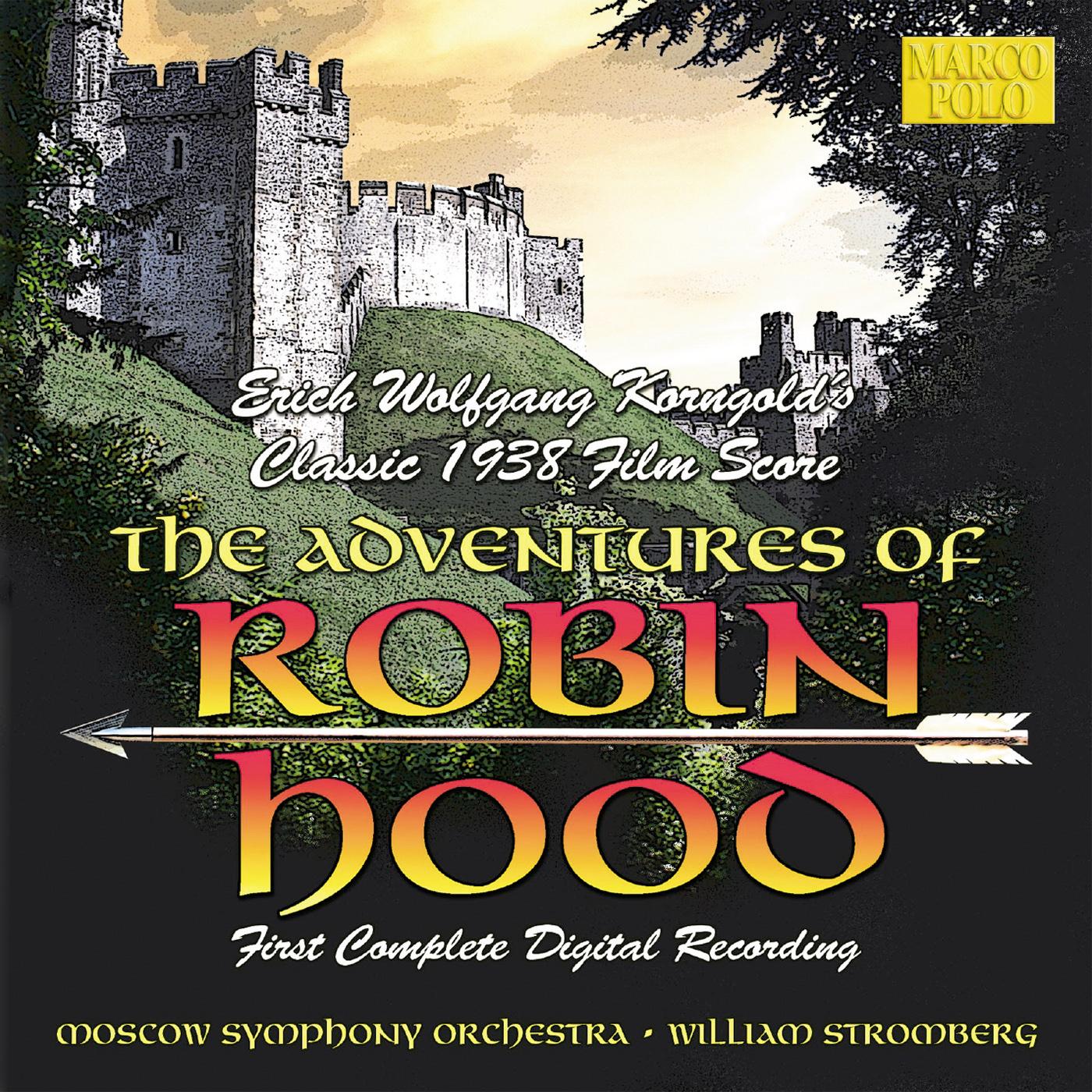 KORNGOLD, E.W.: The Adventures of Robin Hood (Moscow Symphony, Stromberg)