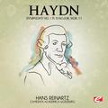 Haydn: Symphony No. 1 in D Major, Hob. I/1 (Digitally Remastered)