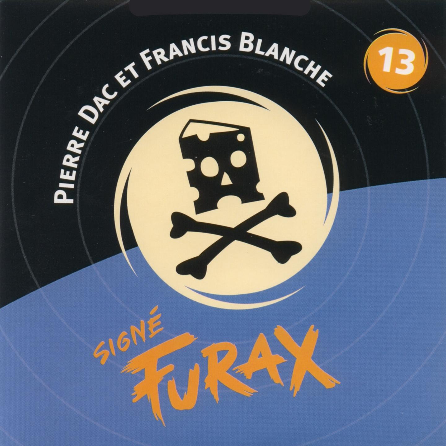 Signé furax - le gruyère qui tue - vol.13