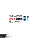 Sad Machine Remix专辑