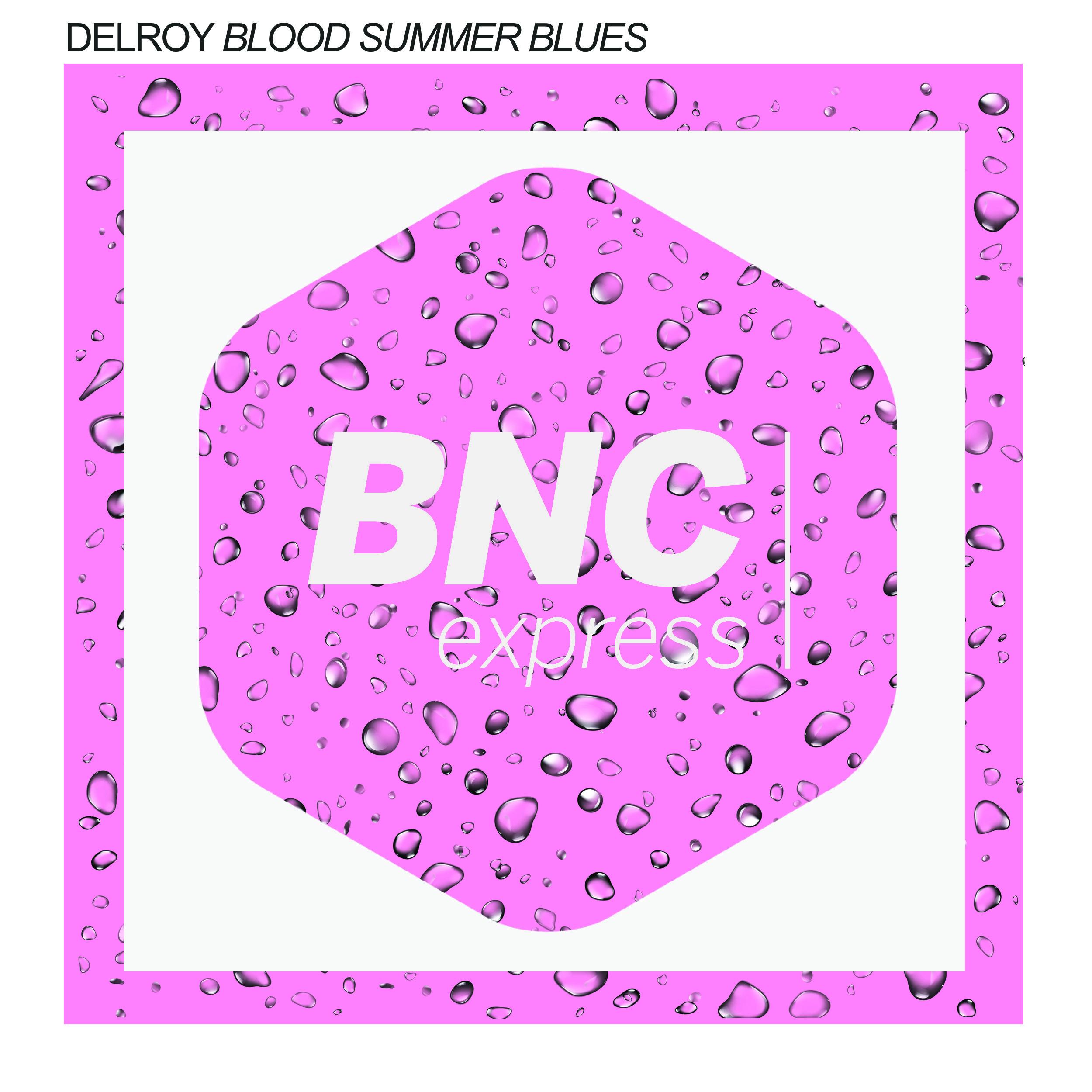 Blood Summer Blues (Original Version)