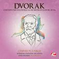 Dvorák: Concerto for Violoncello and Orchestra in B Minor, Op. 104, B. 191 (Digitally Remastered)