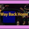 Way Back Home（Cover：SHAUN）