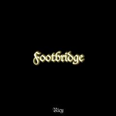 FOOTBRIDGE（Prod by MEGA）