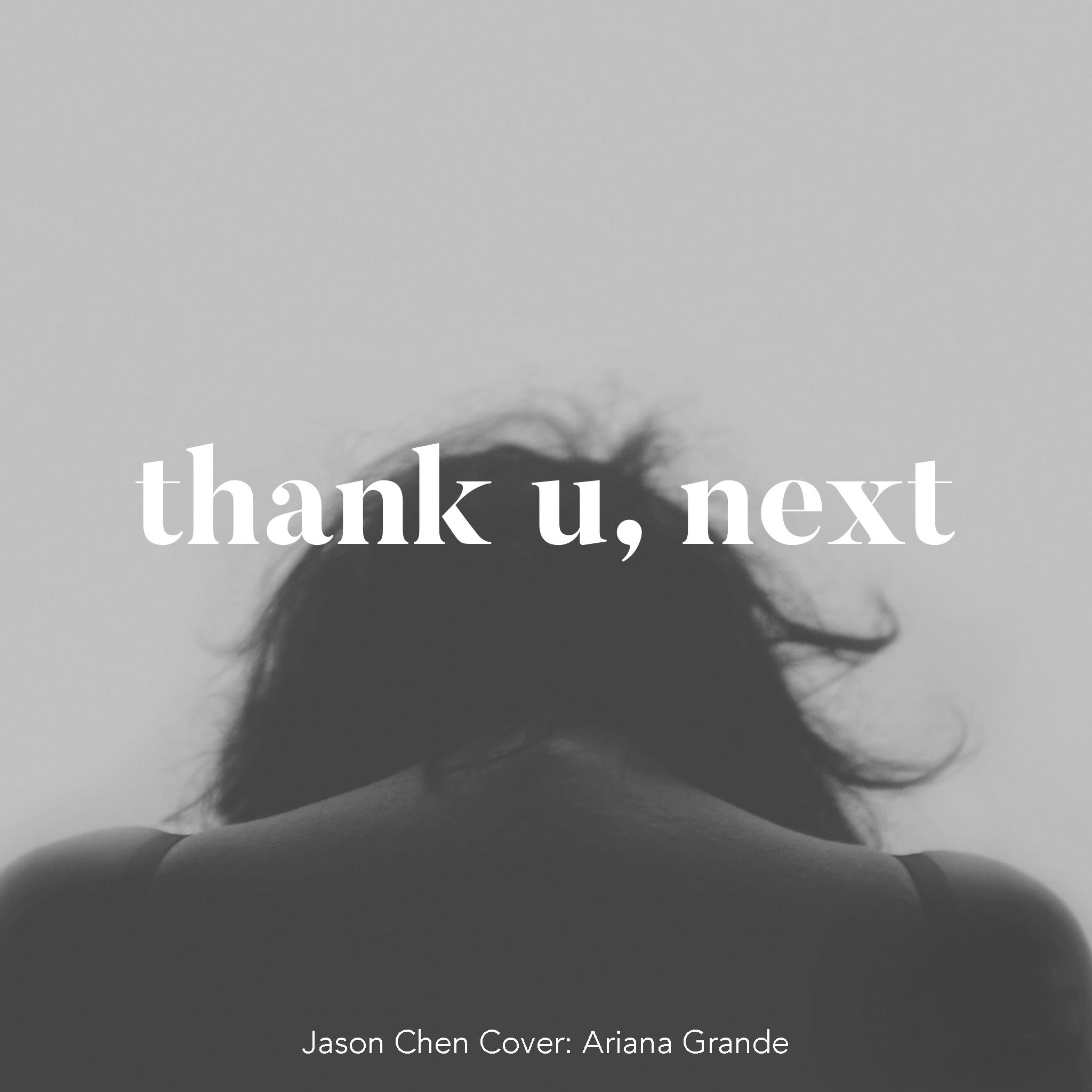 Jason Chen - thank u, next