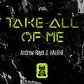 Take All Of Me