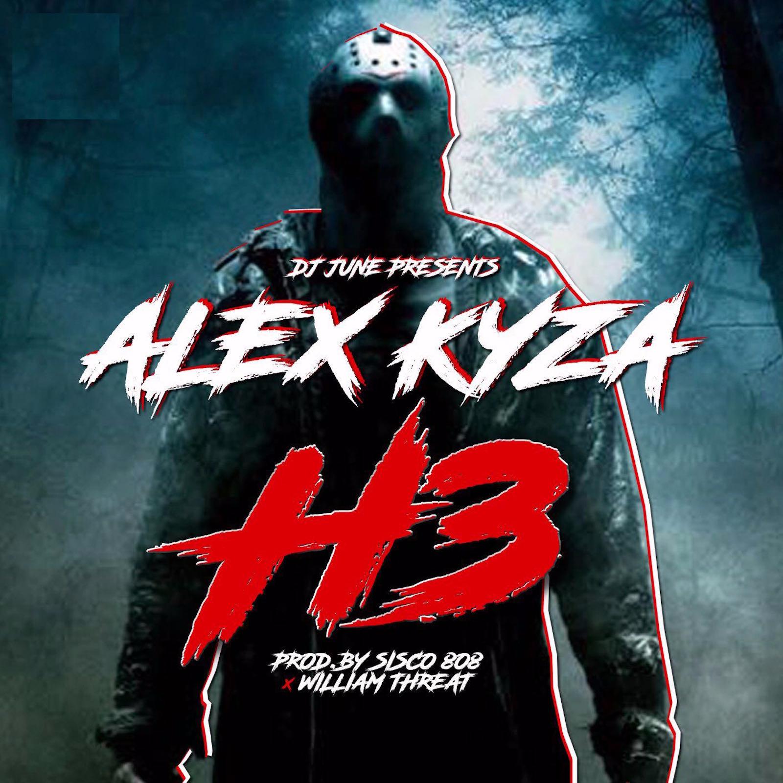 Alex Kyza - H3