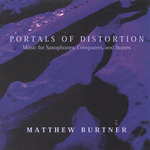 Matthew Burtner - Portals of Distortion