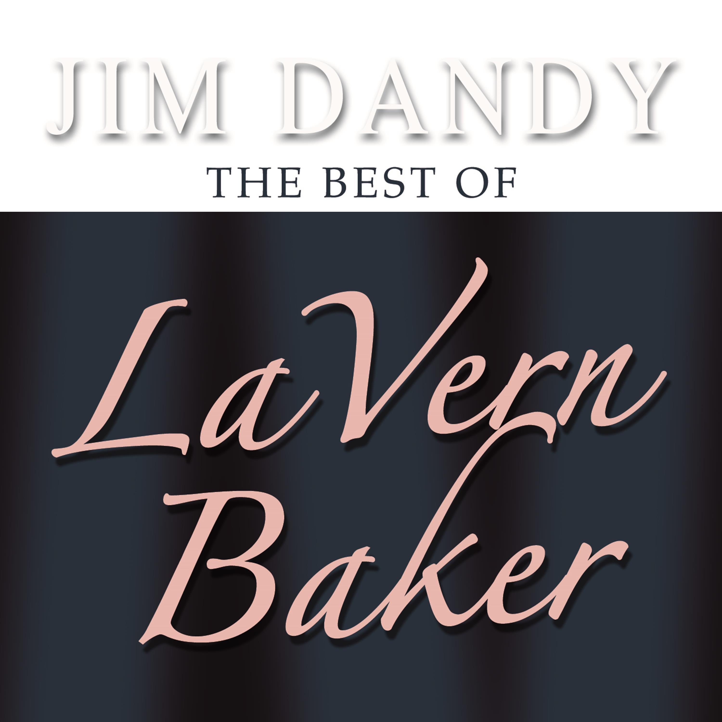 jim dandy - the best of lavern baker - lavern baker - 专辑