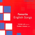 LOTT, Felicity: Favourite English Songs