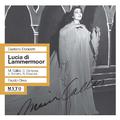 DONIZETTI, G.: Lucia di Lammermoor [Opera] (Callas, Campora, Sordello, Moscona, New York Metropolita