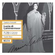 DONIZETTI, G.: Lucia di Lammermoor [Opera] (Callas, Campora, Sordello, Moscona, New York Metropolita