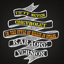 Fifty Seven Chevrolet (In the Style of Billie Jo Spears) [Karaoke Version] - Single专辑