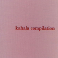 Kahala Compilation