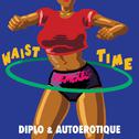 Waist Time (Remixes)专辑