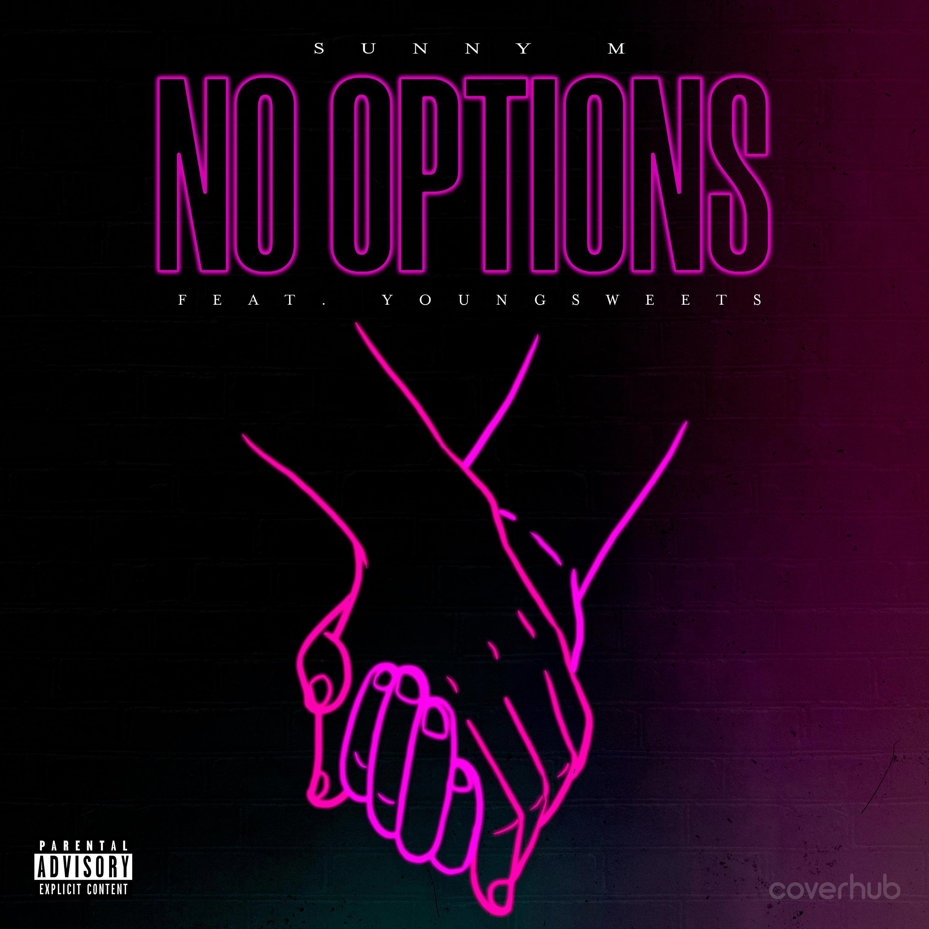 No Options (feat. YoungSweets)