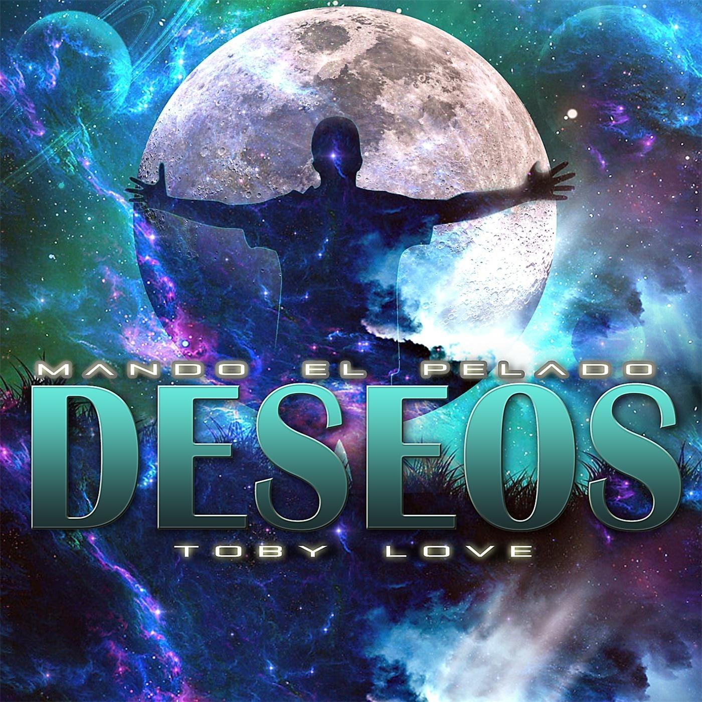 Deseos (feat. Toby Love)