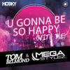 Tom Belmond - U Gonna Be so Happy (With Me) (Tom Belmond Mix)