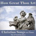 How Great Thou Art - Christian Songs专辑