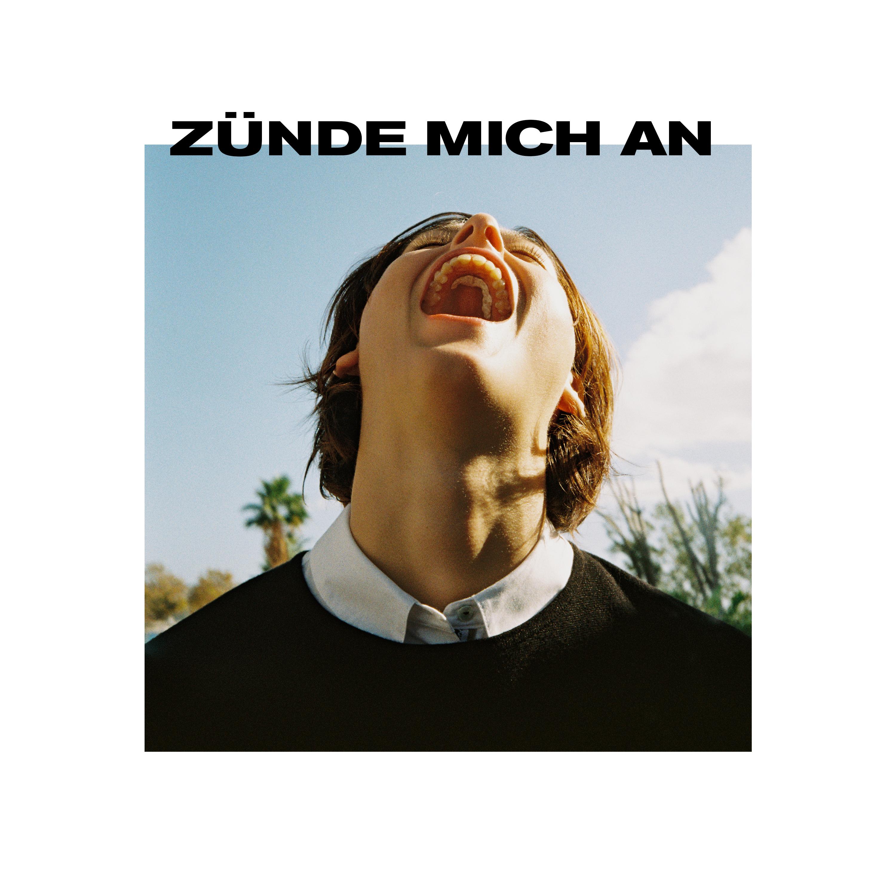 Zünde mich an