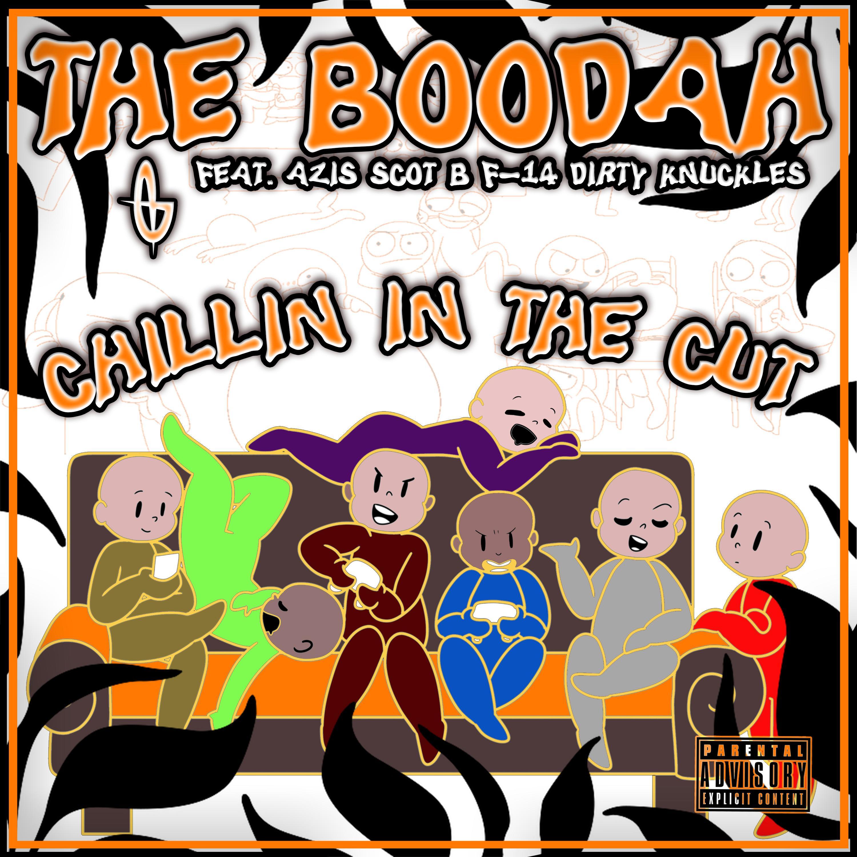Chillin In The Cut (feat. Azis, Scott Free, F-14 & Dirty Knuckles)
