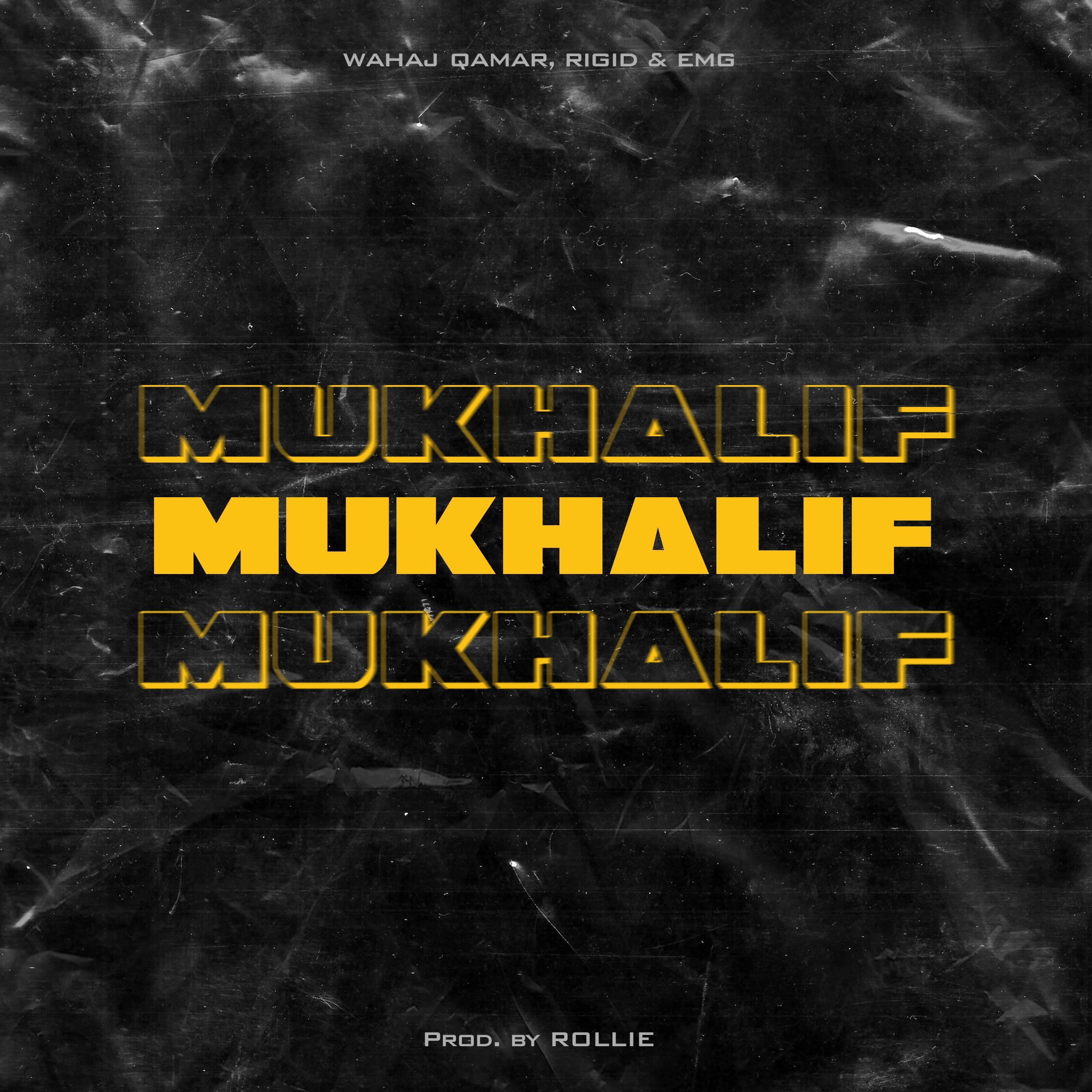 Mukhalif (feat. Wahaj Qamar & RIGID)