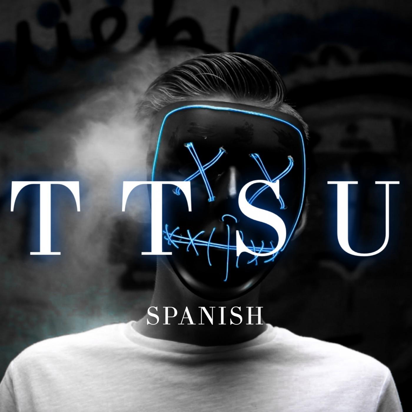 Ttsu (Spanish Version)
