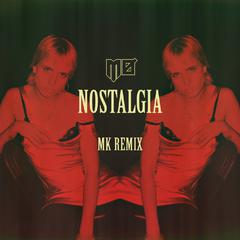 Nostalgia (MK Remix)