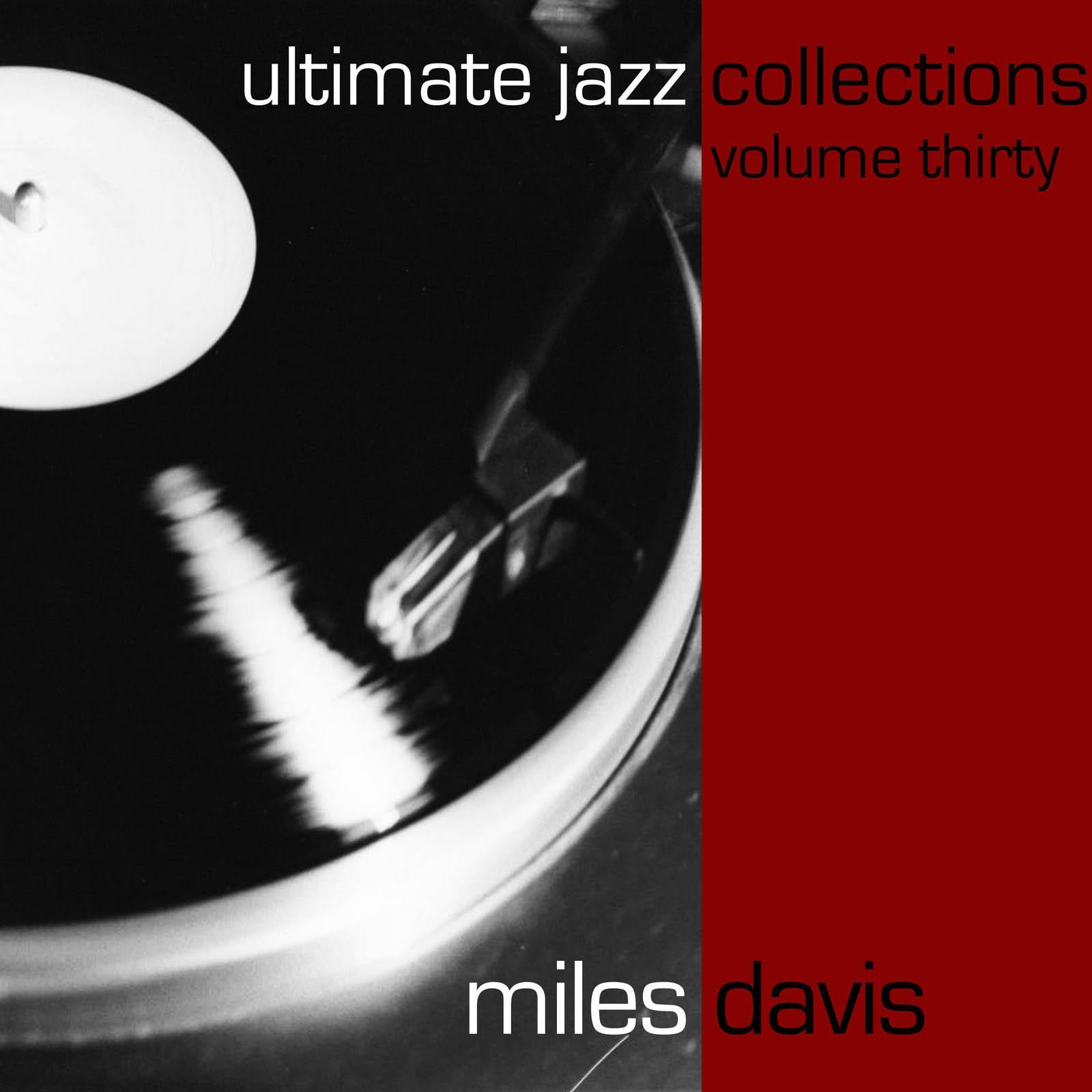 Ultimate Jazz Collections-Miles Davis-Vol. 30