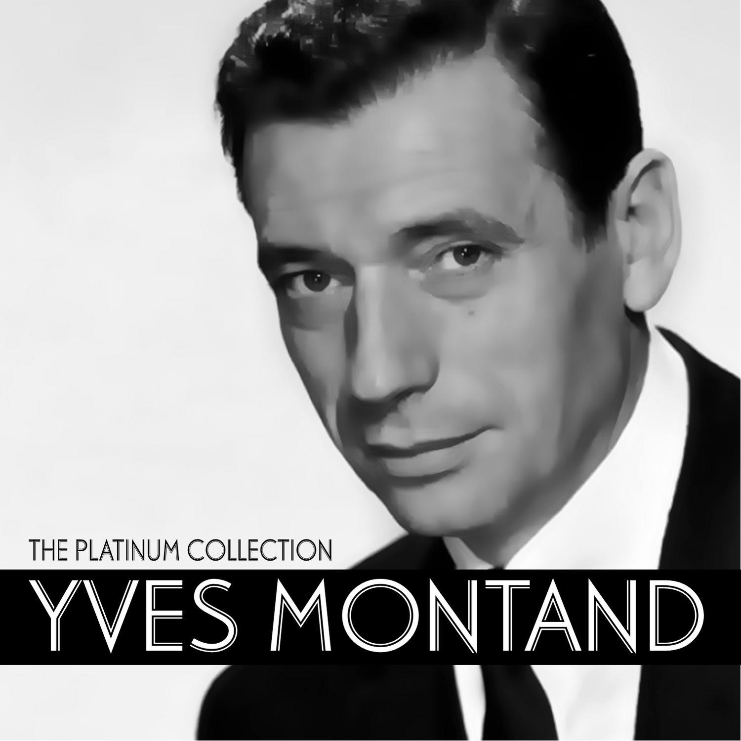 Yves Montand: The Platinum Collection专辑