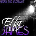 Under the Spotlight: Etta James (Remastered)
