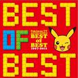 ポケモンTVアニメ主题歌 BEST OF BEST 1997-2012