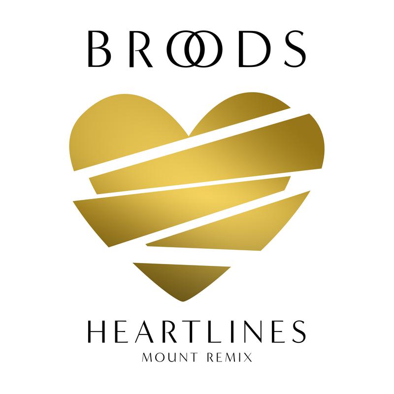 BROODS - Heartlines (MOUNT Remix)