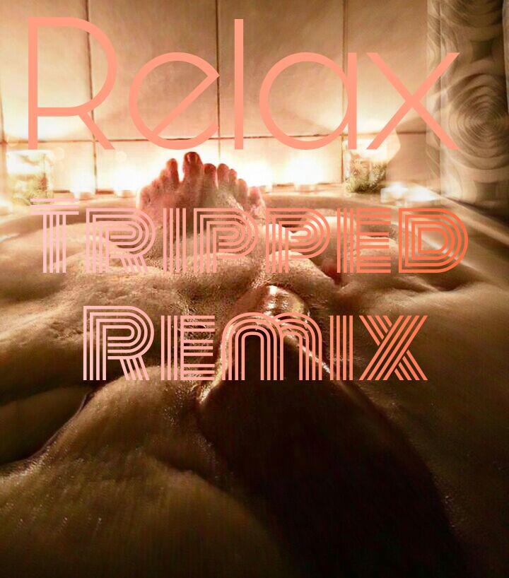 Relax(Tripped Remix)专辑