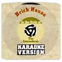 Brick House (In the Style of the Commodores) [Karaoke Version] - Single专辑