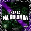 dj Gs7 - Senta na Kbcinha