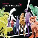 DIRTY BULLET专辑