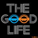 The Good Life (Scotty Boy & DJ Red Remix)专辑