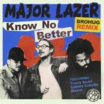 Know No Better (BROHUG Remix)专辑