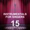 Instrumentals for Singers 15专辑