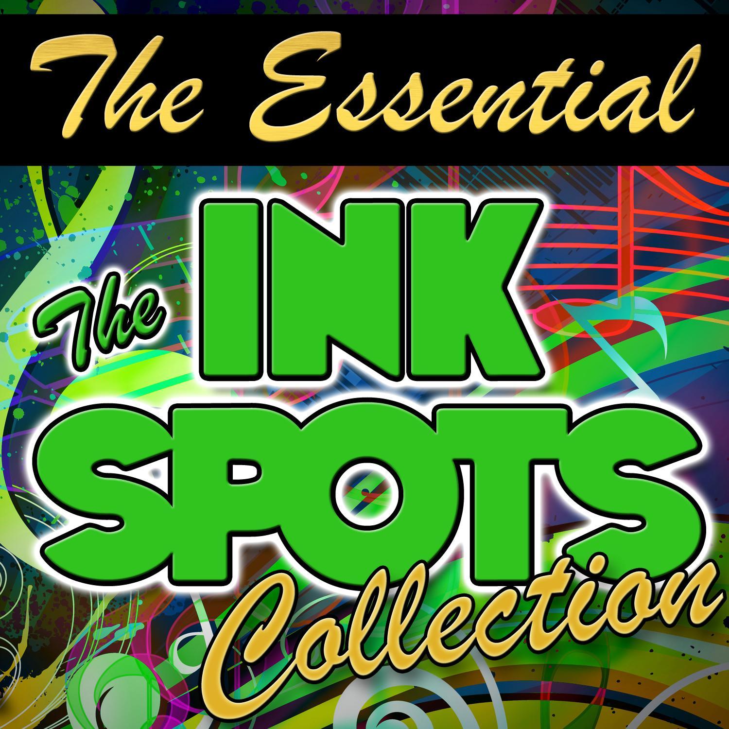 The Essential the Ink Spots Collection