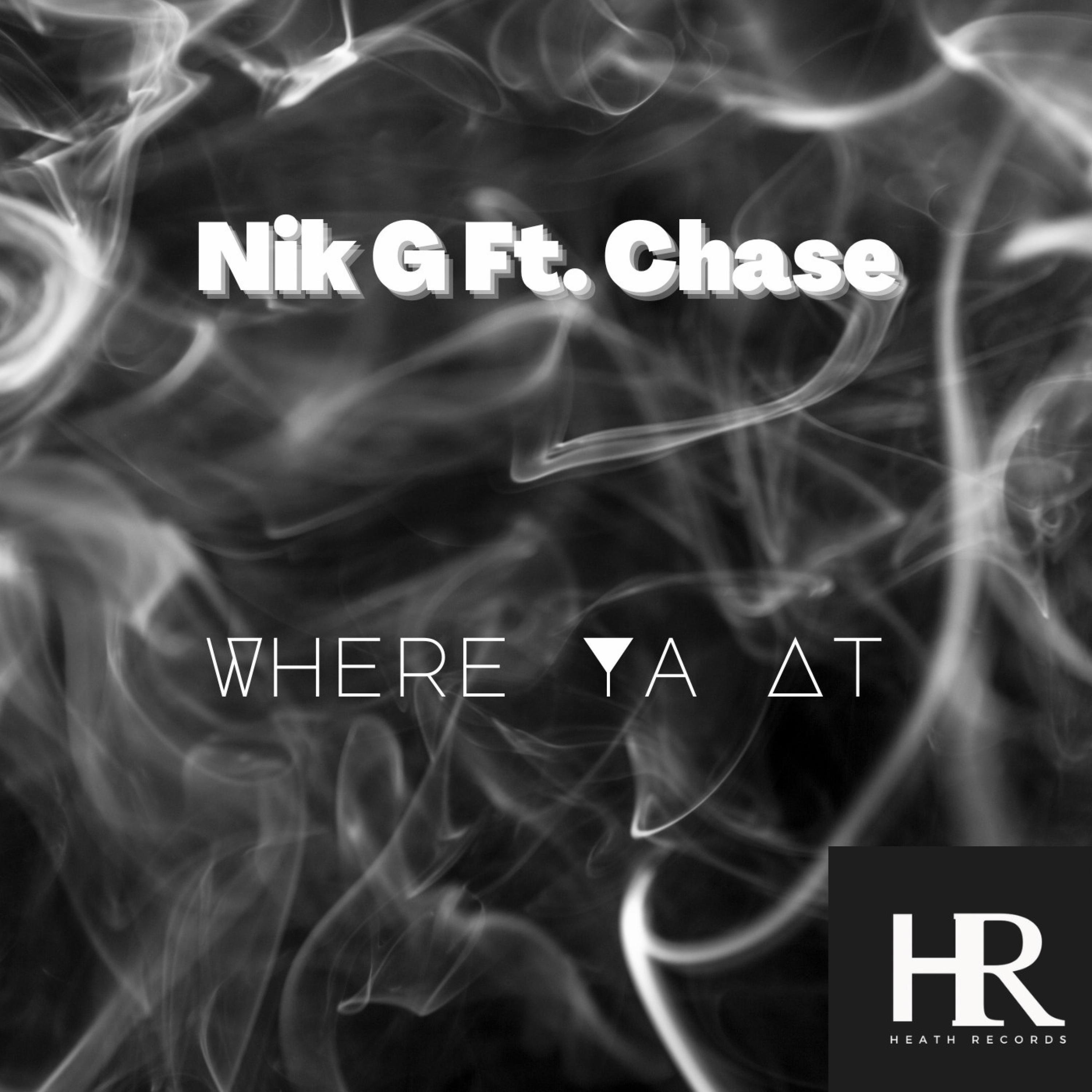 Where Ya At (feat. Chase.)