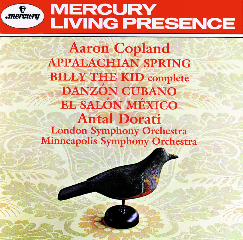 Copland: Appalachian Spring; Billy the Kid; El Salon Mexico; Danzon Cubano专辑