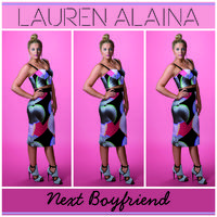 Next Boyfriend - Lauren Alaina (PT karaoke) 带和声伴奏