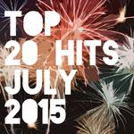 Top 20 Hits July 2015专辑