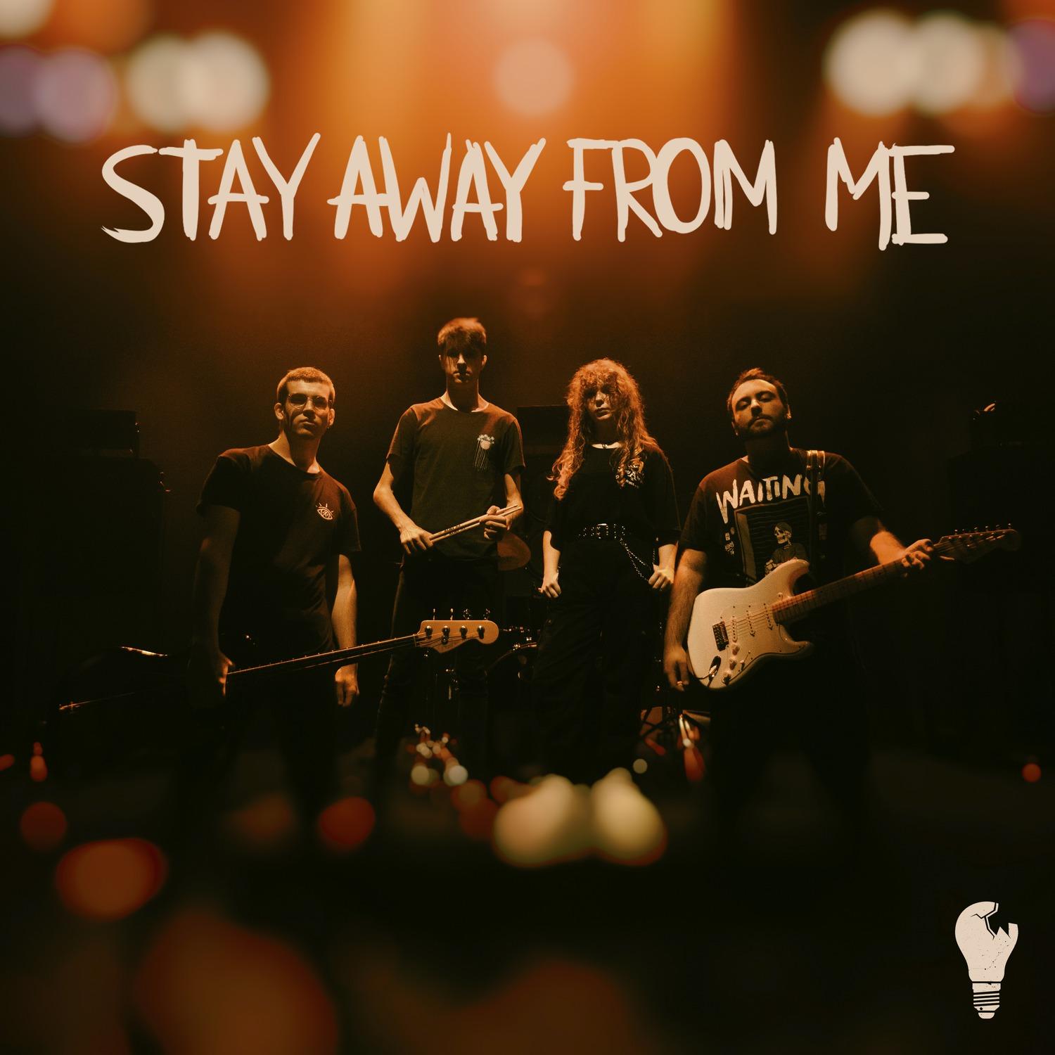 Stay Away from Me