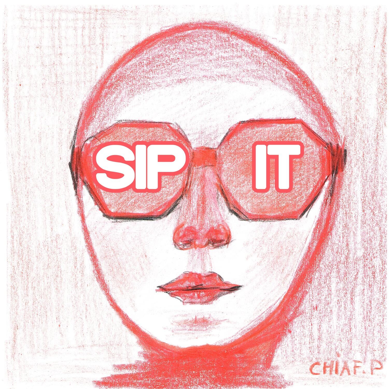 Sip it